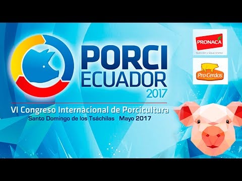 Lanzamiento Porciecuador 2017 - Ferias Porcinas